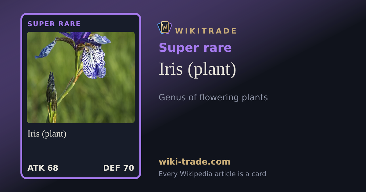 Iris (plant) — Super rare card