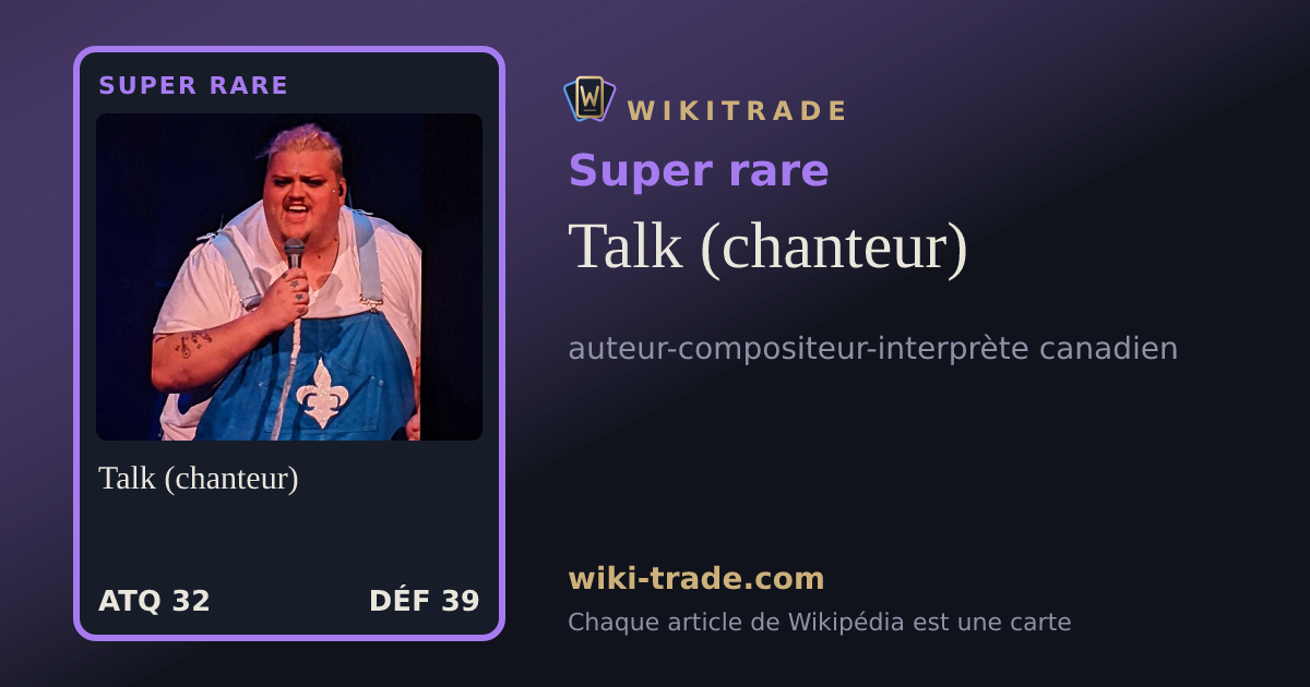 Talk (chanteur) — carte Super rare