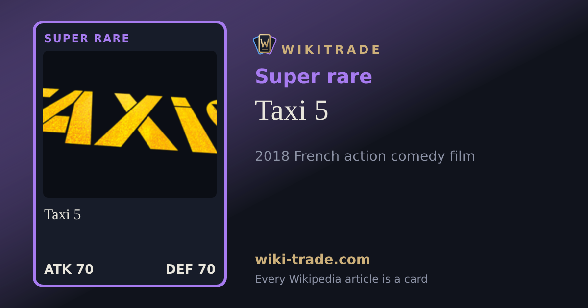 Taxi 5 — Super rare card