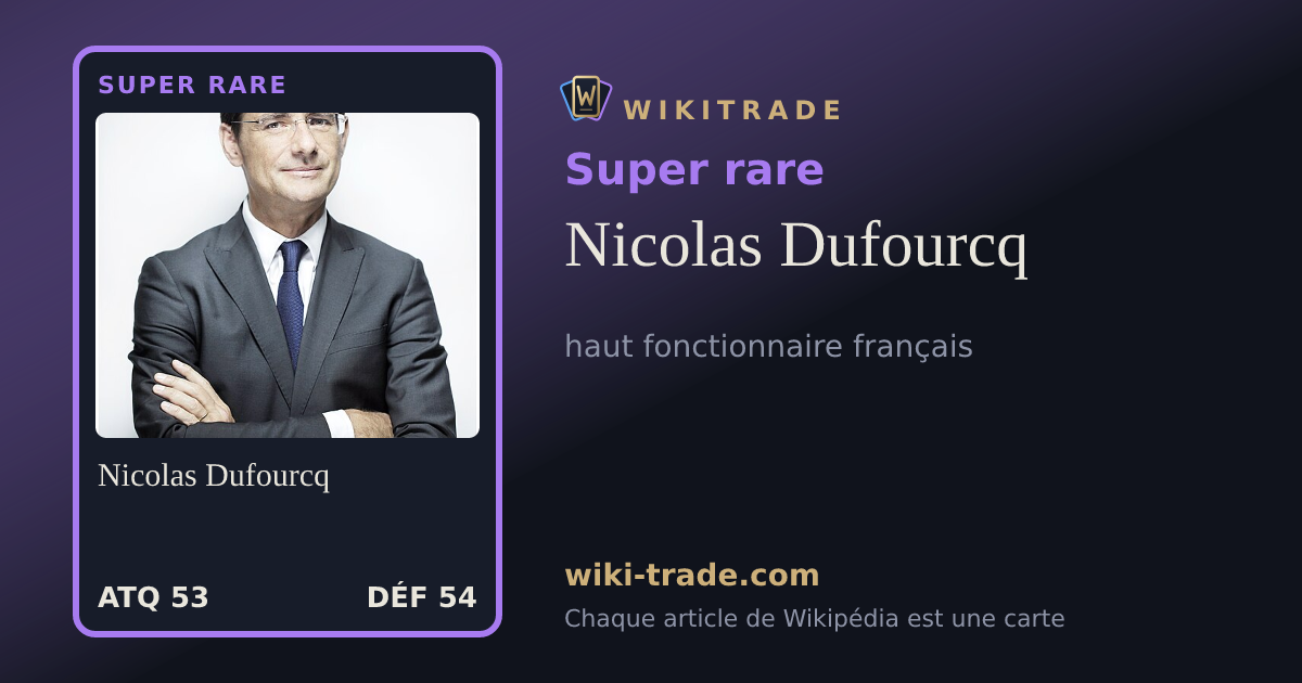 Nicolas Dufourcq — carte Super rare