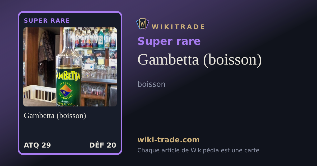 Gambetta (boisson) — carte Super rare