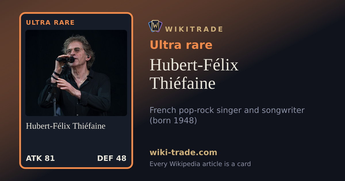 Hubert-Félix Thiéfaine — Ultra rare card
