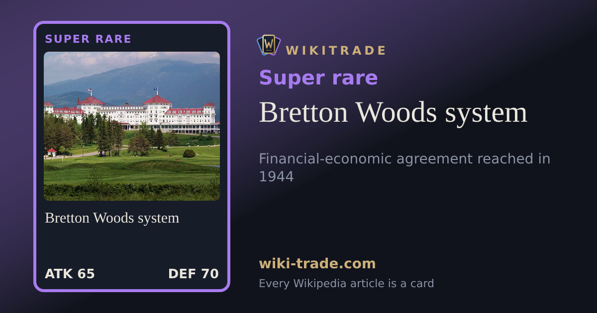 Bretton Woods system — Super rare card