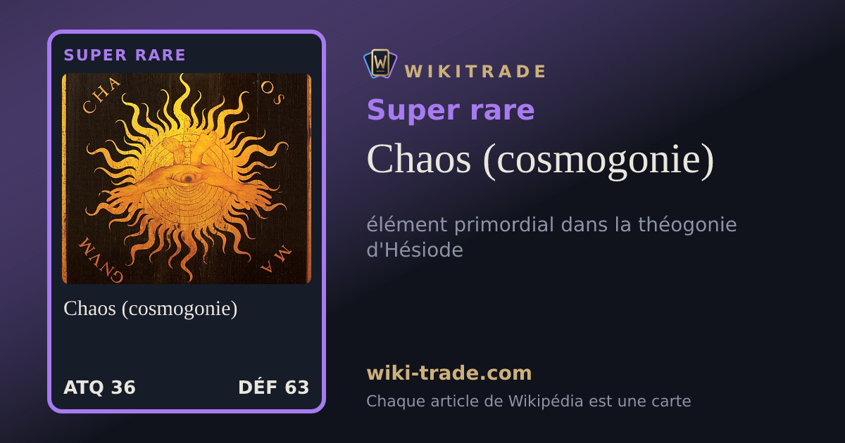 Chaos (cosmogonie) — carte Super rare