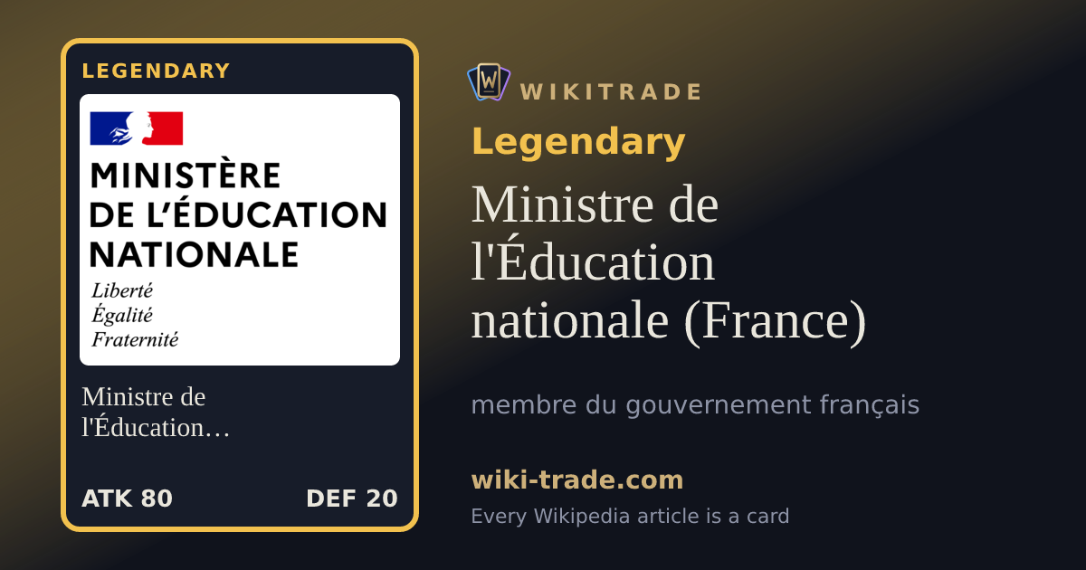 Ministre de l'Éducation nationale (France) — Legendary card