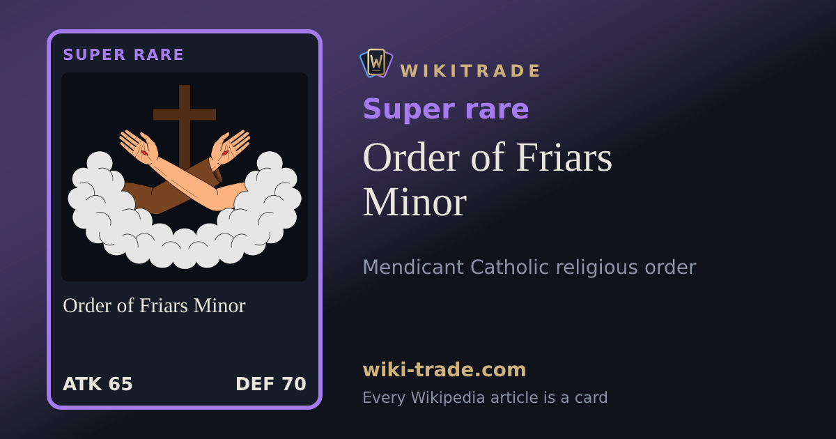 Order of Friars Minor — Super rare card
