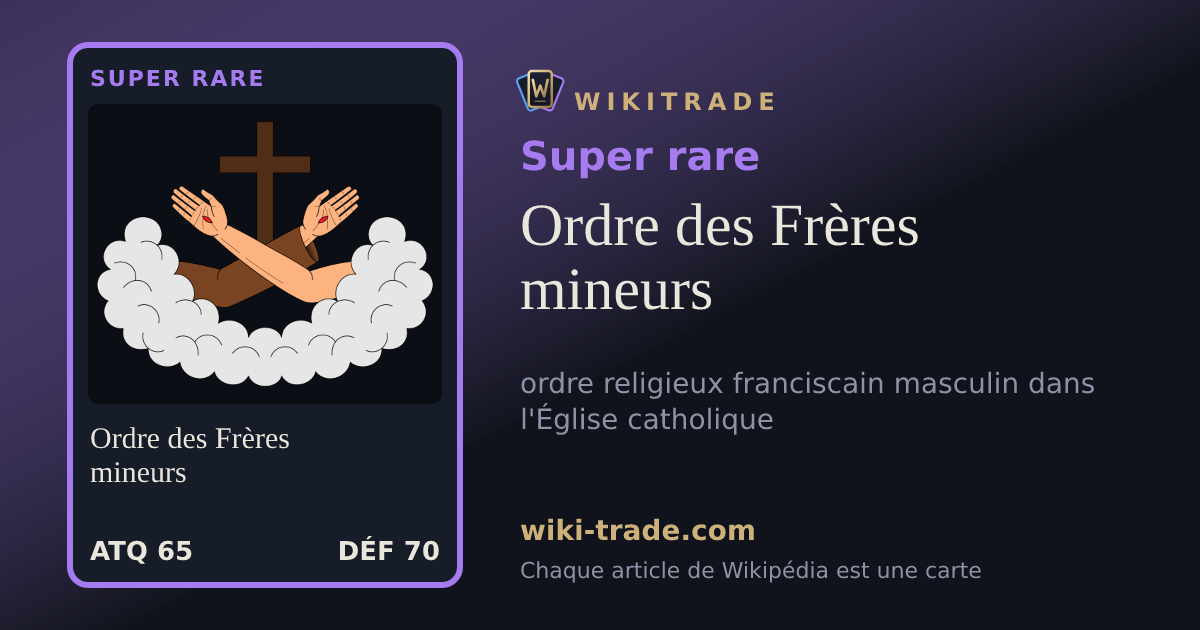 Ordre des Frères mineurs — carte Super rare