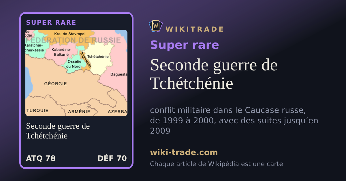 Seconde guerre de Tchétchénie — carte Super rare