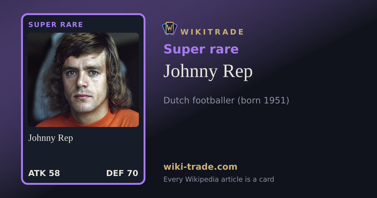 Johnny Rep — Super rare card