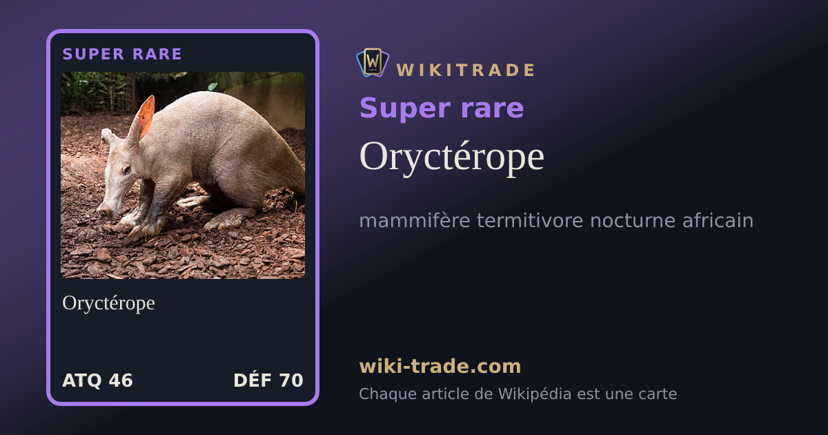 Oryctérope — carte Super rare