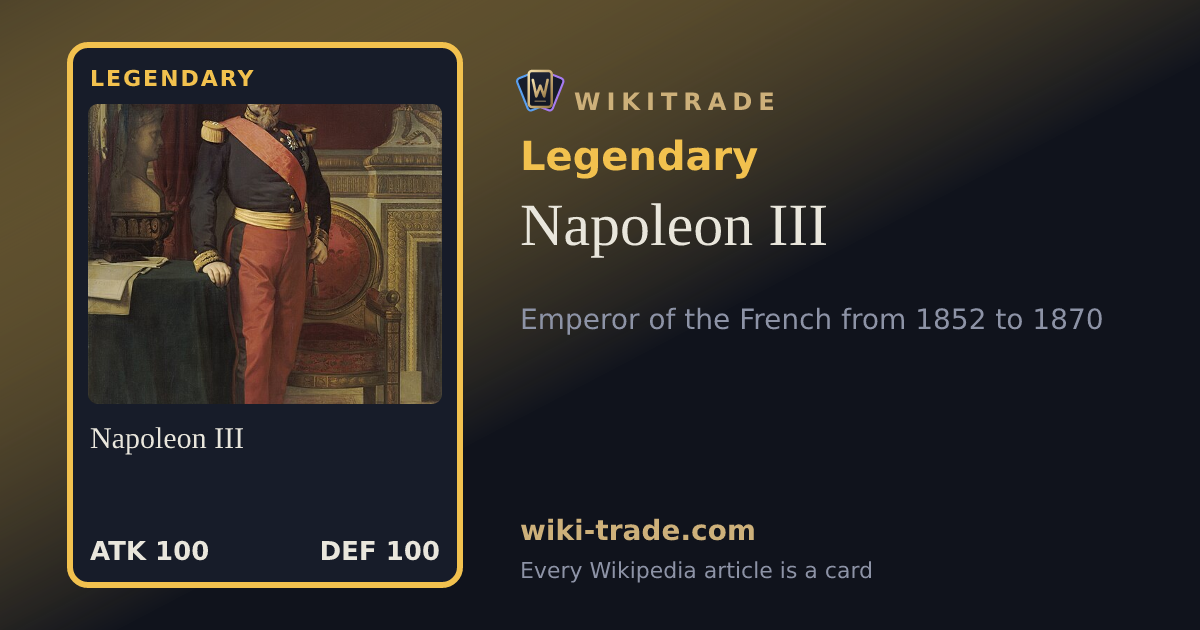 Napoleon III — Legendary card