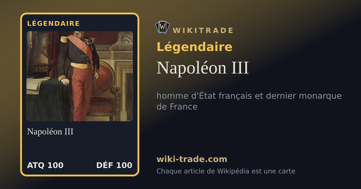 Napoléon III — carte Légendaire