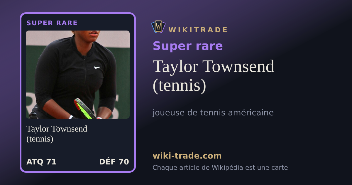 Taylor Townsend (tennis) — carte Super rare