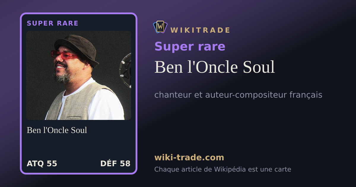 Ben l'Oncle Soul — carte Super rare