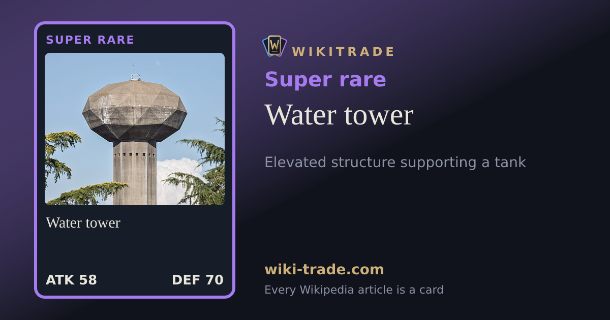 Water tower — Super rare card