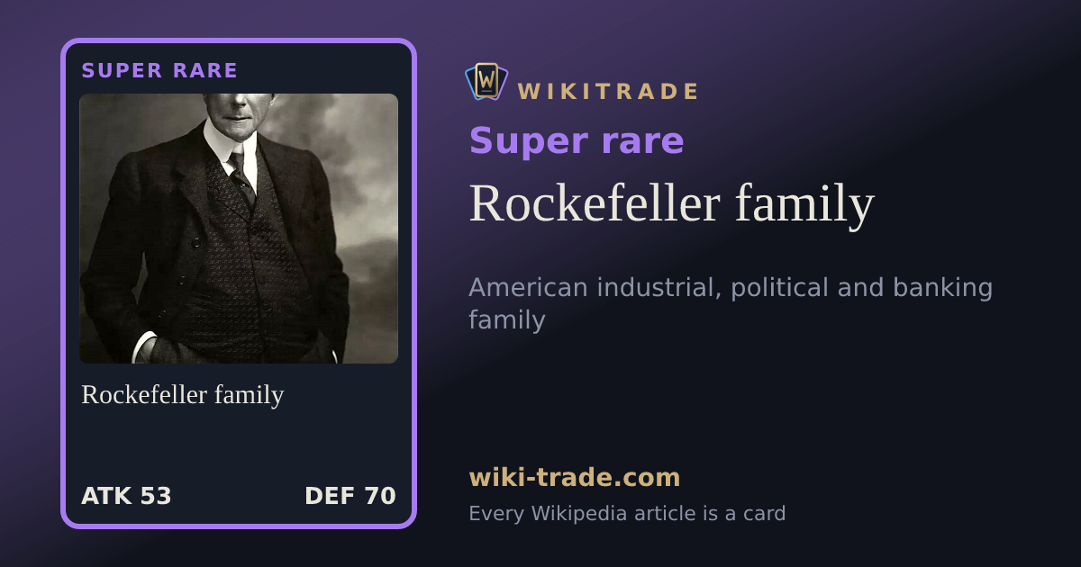 Rockefeller family — Super rare card
