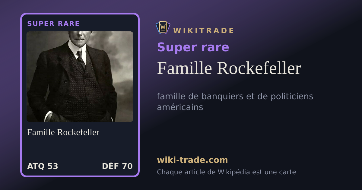 Famille Rockefeller — carte Super rare
