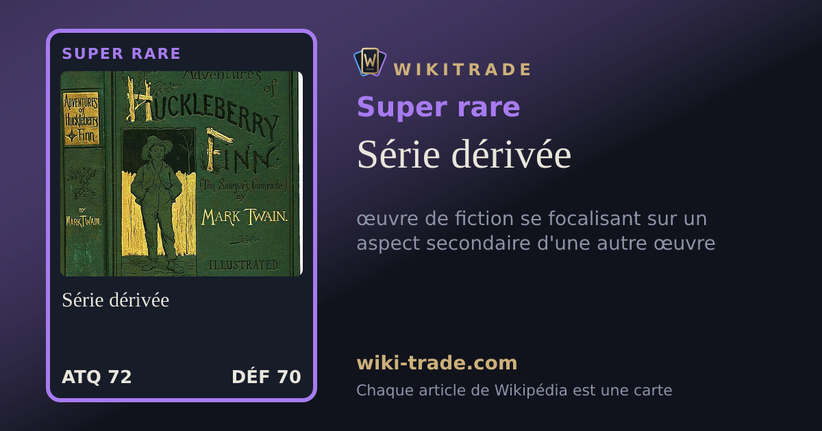 Série dérivée — carte Super rare