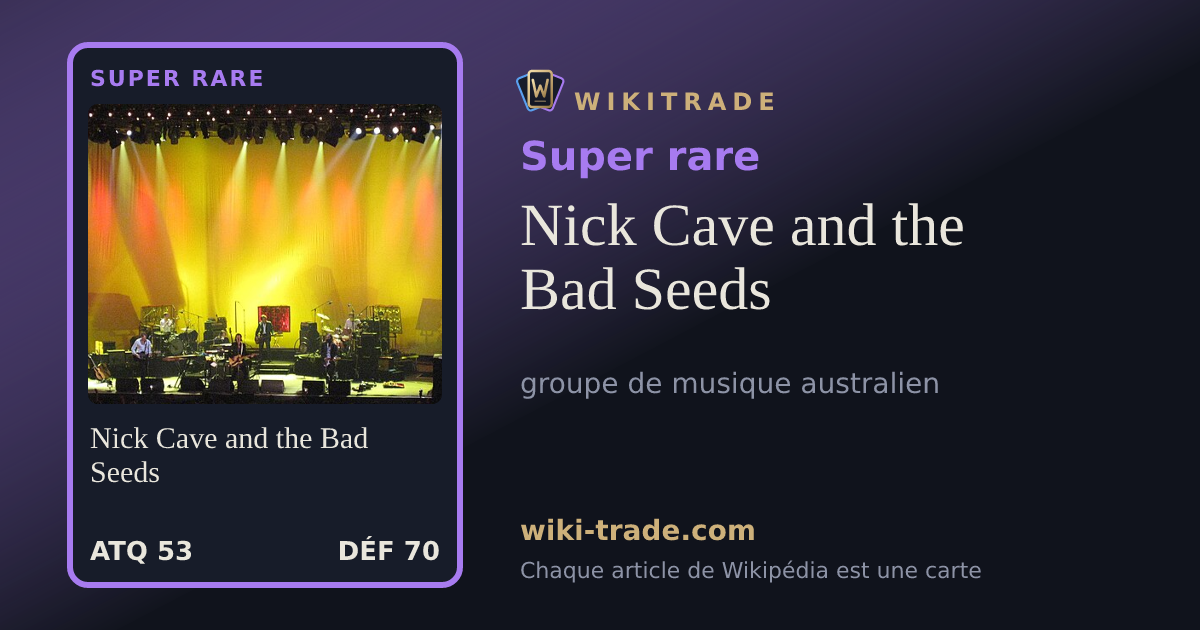 Nick Cave and the Bad Seeds — carte Super rare