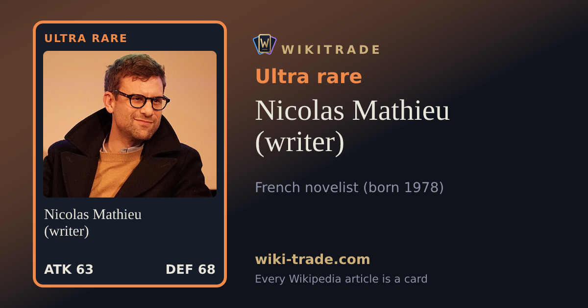 Nicolas Mathieu (writer) — Ultra rare card