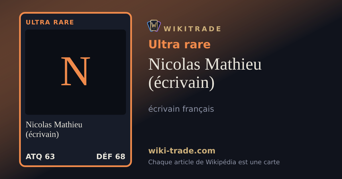 Nicolas Mathieu (écrivain) — carte Ultra rare