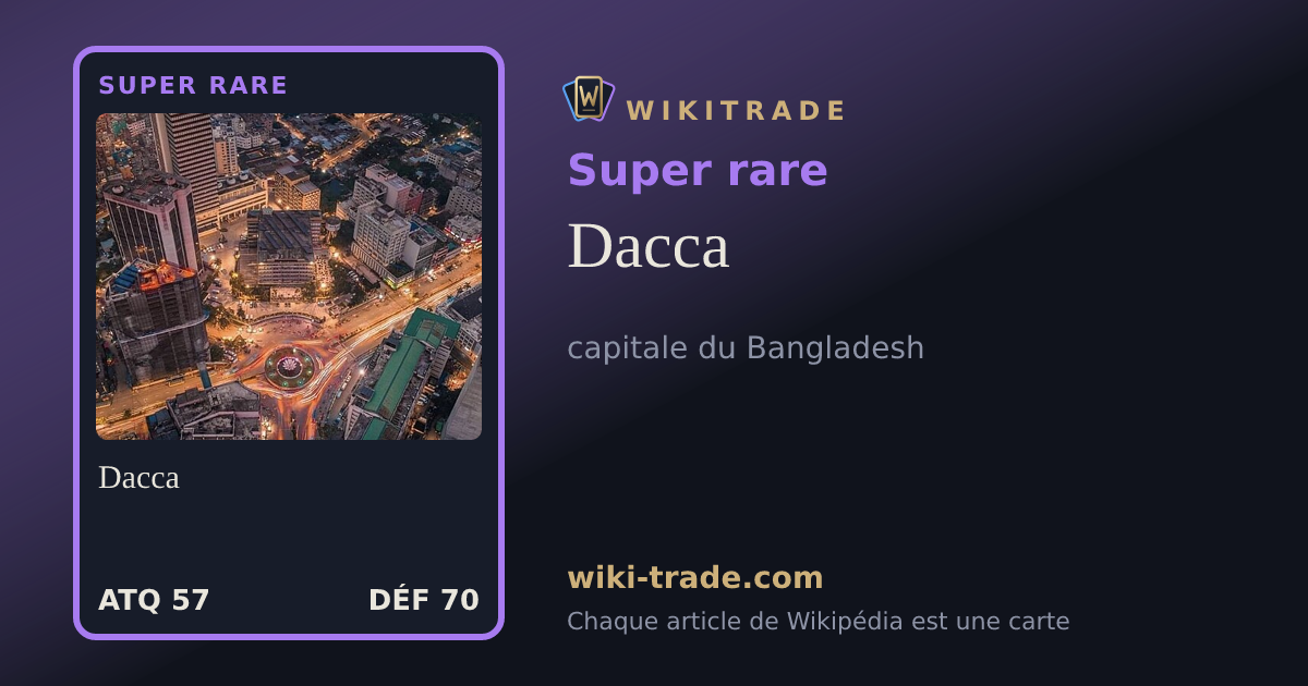 Dacca — carte Super rare