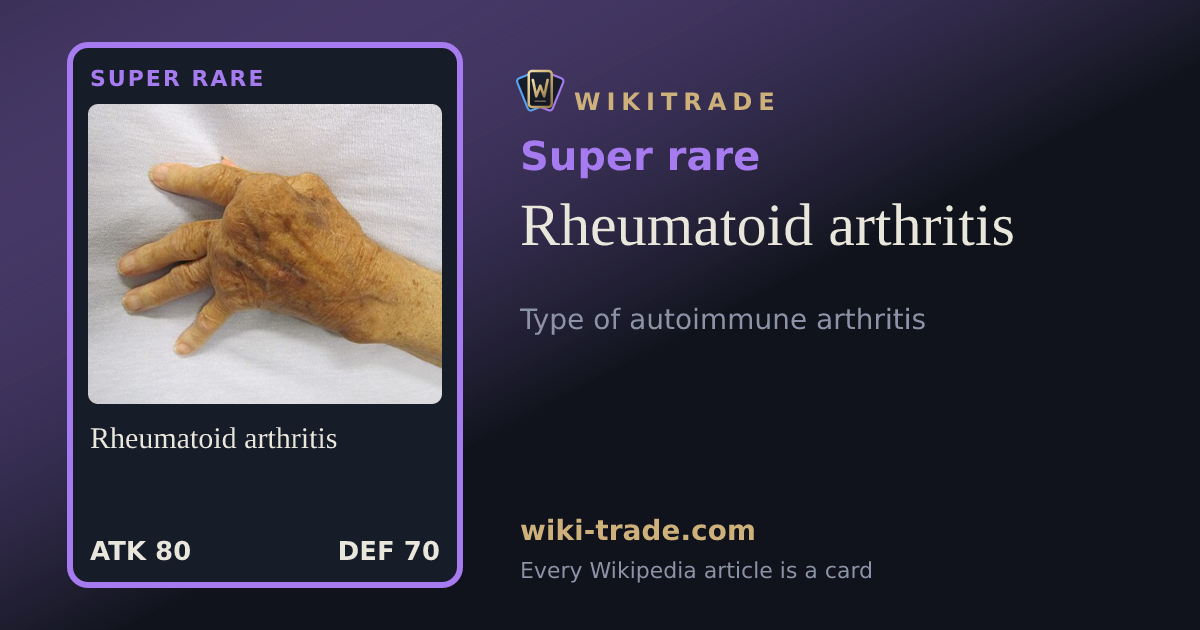 Rheumatoid arthritis — Super rare card