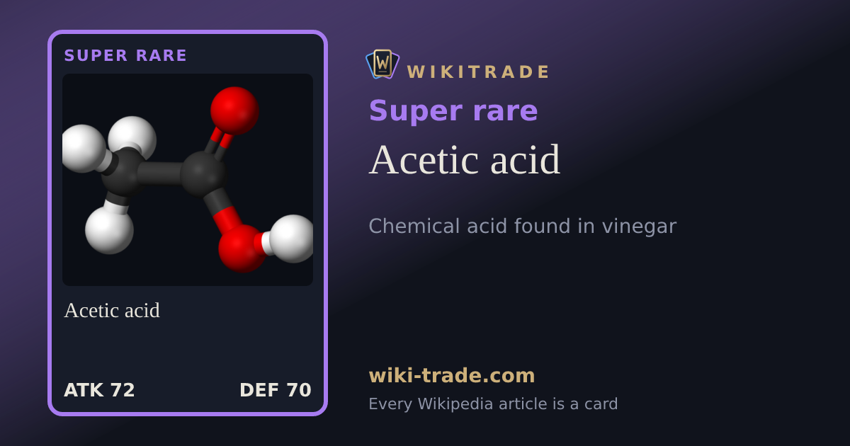 Acetic acid — Super rare card