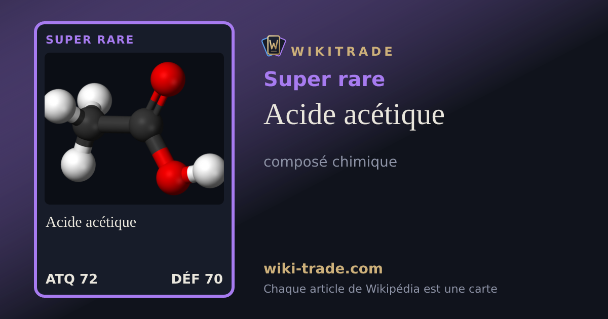 Acide acétique — carte Super rare