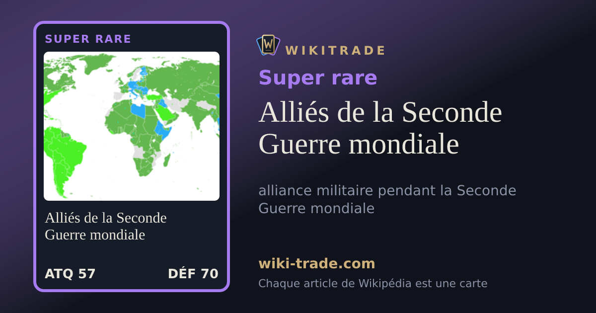 Alliés de la Seconde Guerre mondiale — carte Super rare