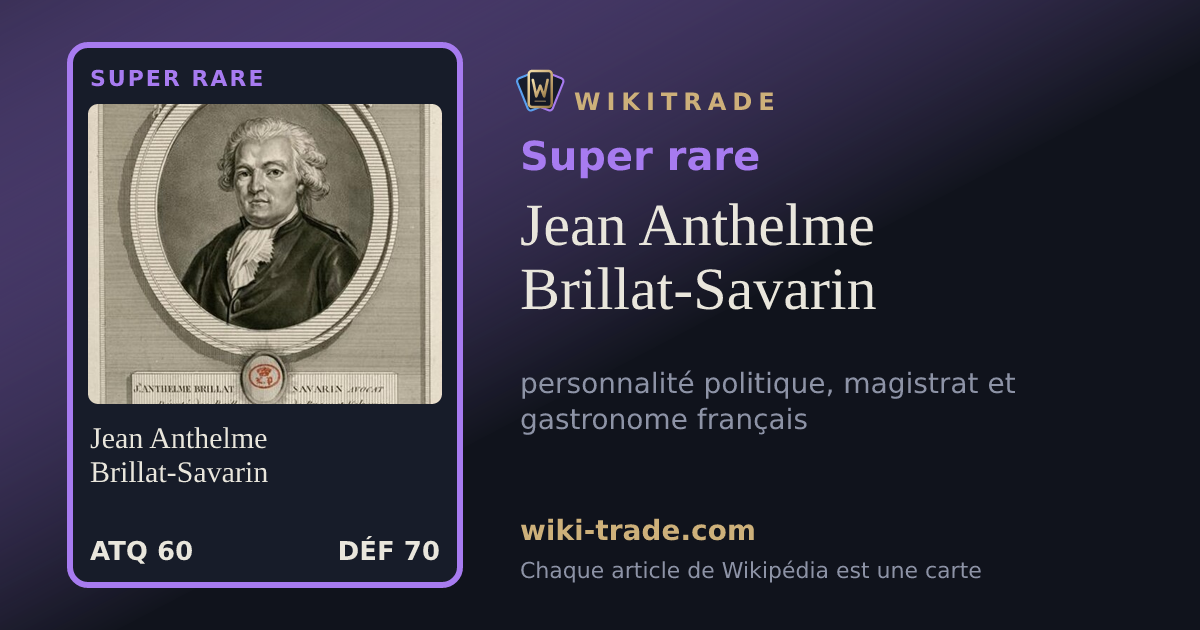 Jean Anthelme Brillat-Savarin — carte Super rare