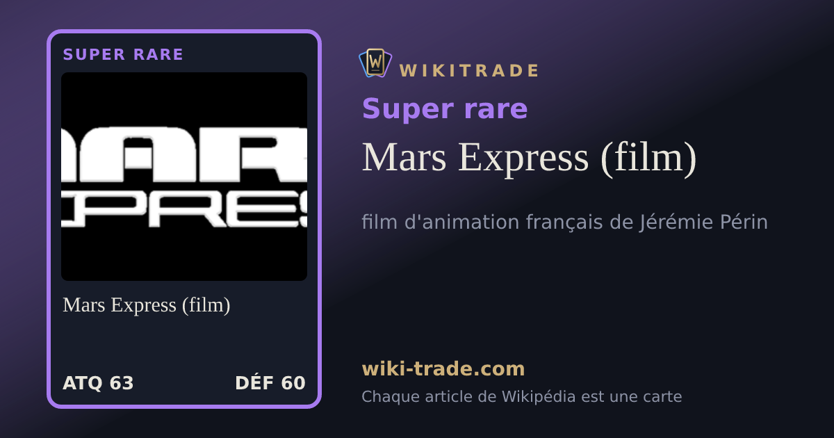 Mars Express (film) — carte Super rare