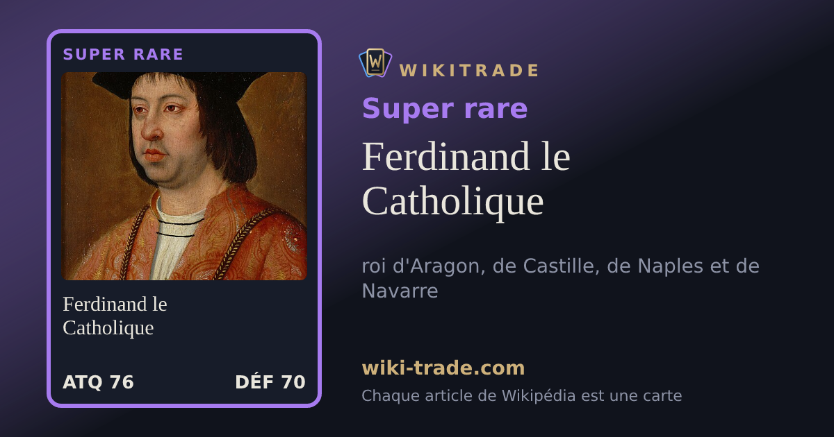 Ferdinand le Catholique — carte Super rare