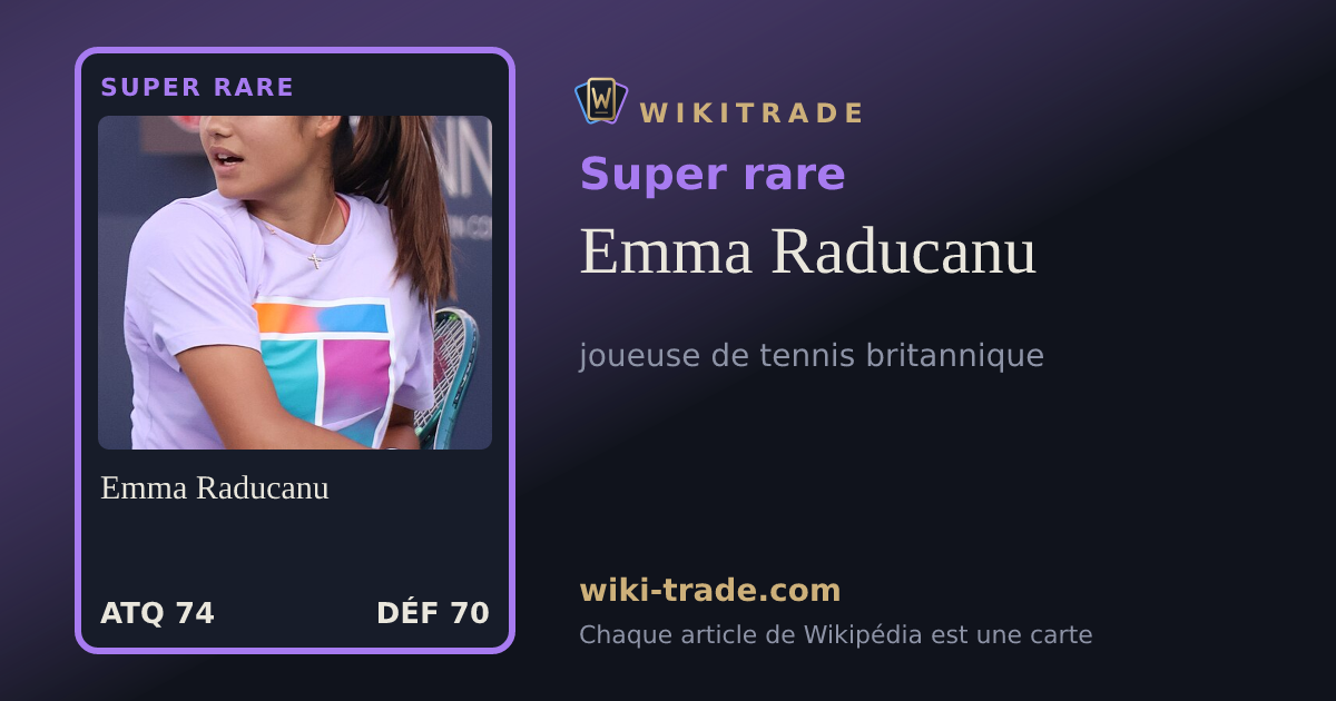 Emma Raducanu — carte Super rare