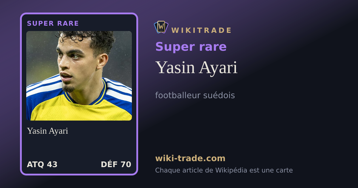 Yasin Ayari — carte Super rare
