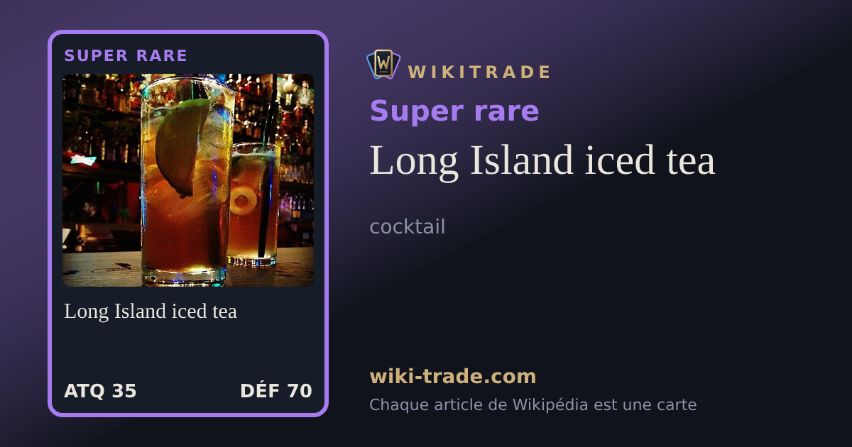 Long Island iced tea — carte Super rare