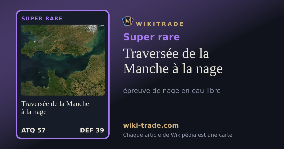 Traversée de la Manche à la nage — carte Super rare