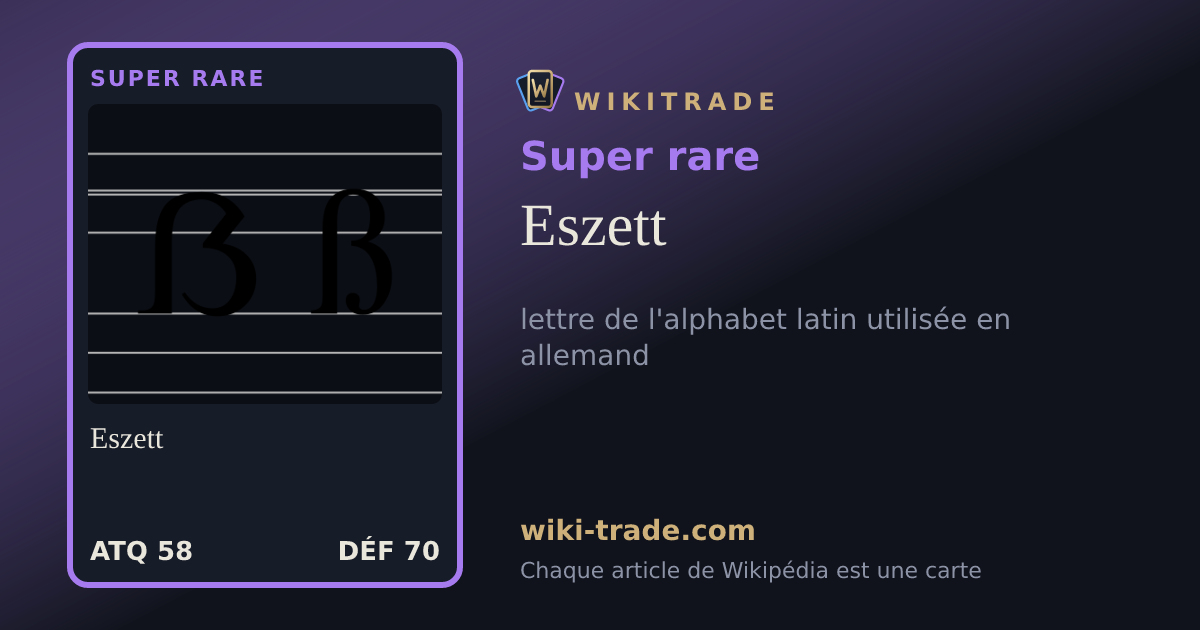 Eszett — carte Super rare