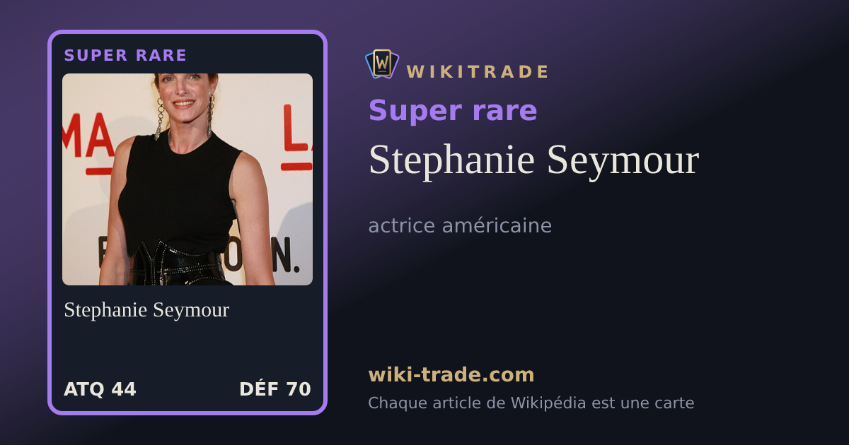 Stephanie Seymour — carte Super rare
