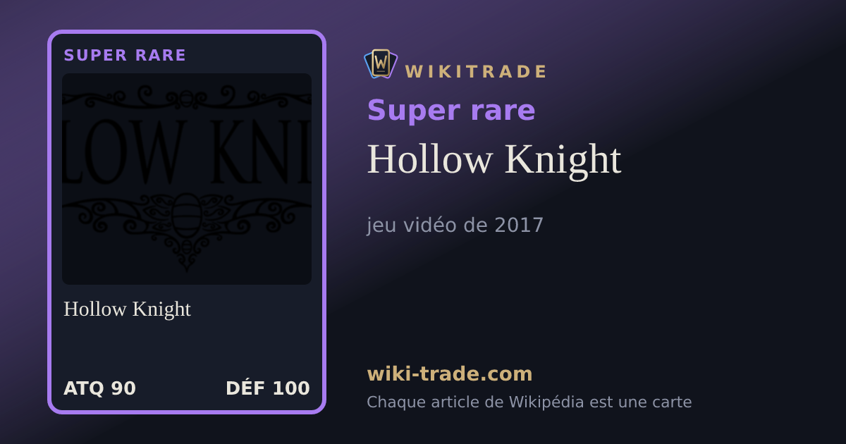 Hollow Knight — carte Super rare