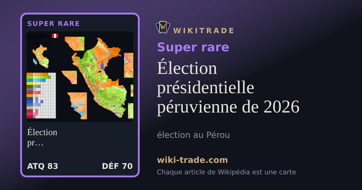 Élection présidentielle péruvienne de 2026 — carte Super rare