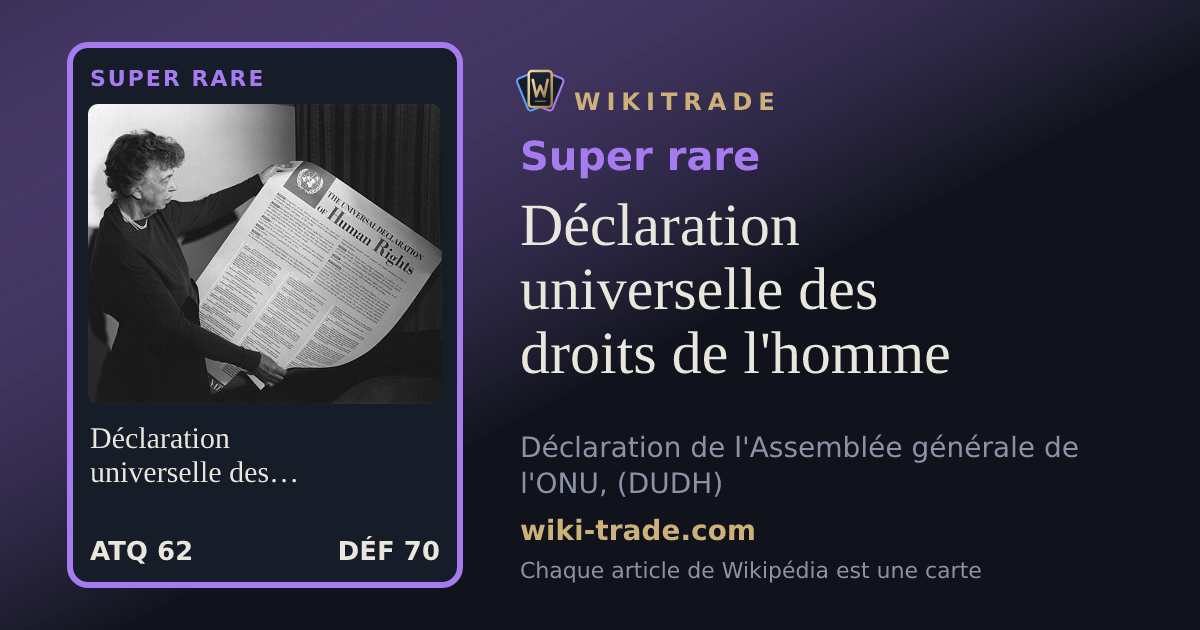 Déclaration universelle des droits de l'homme — carte Super rare