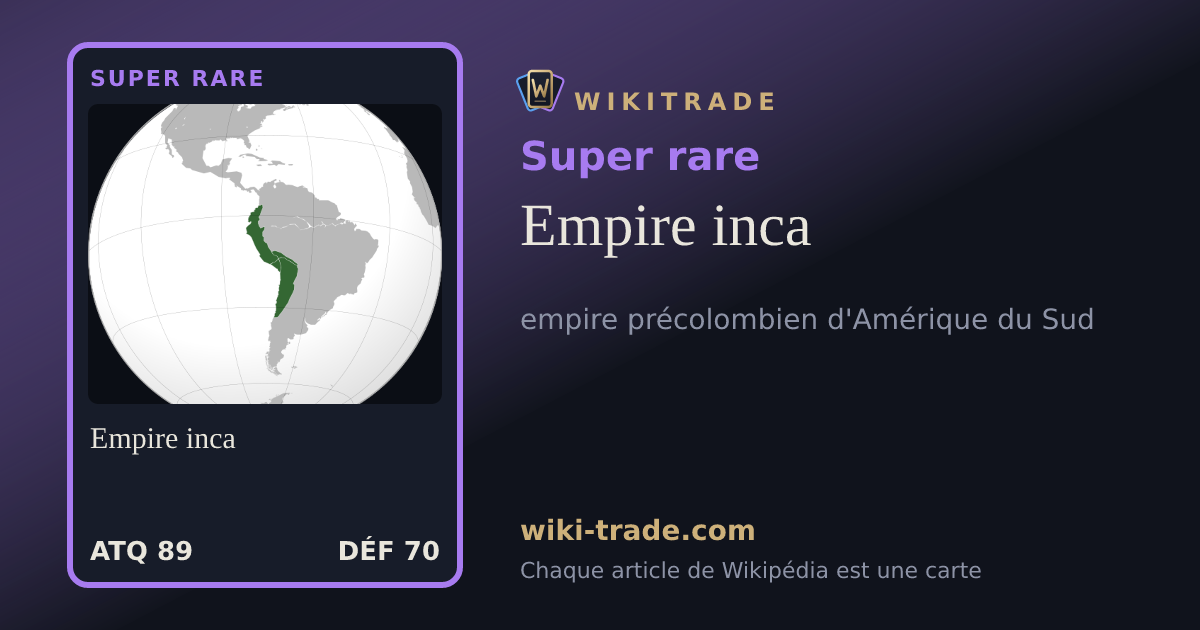 Empire inca — carte Super rare