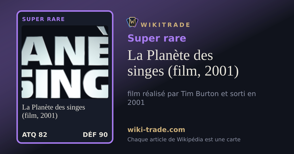 La Planète des singes (film, 2001) — carte Super rare