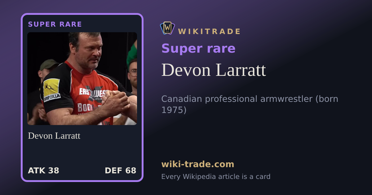 Devon Larratt — Super rare card
