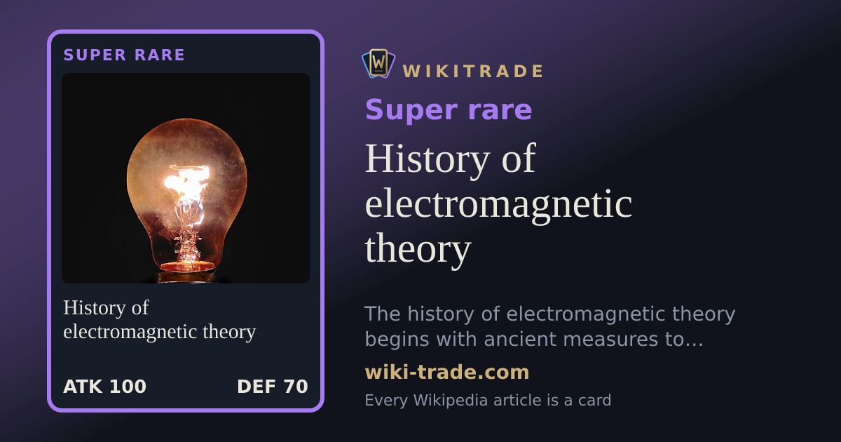History of electromagnetic theory — Super rare card