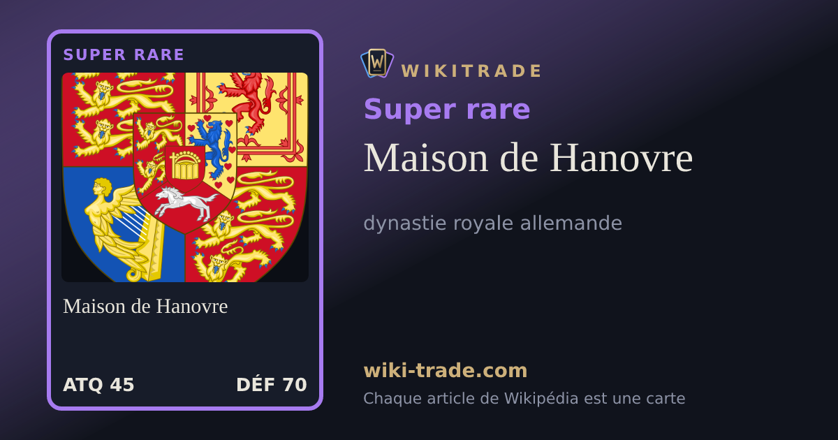 Maison de Hanovre — carte Super rare