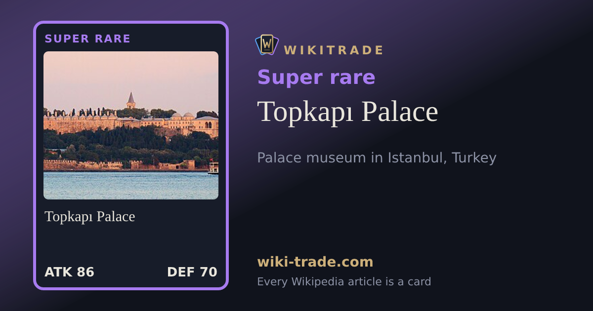 Topkapı Palace — Super rare card