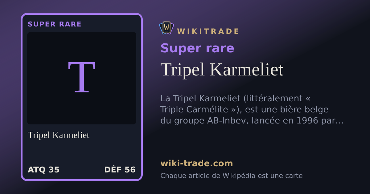 Tripel Karmeliet — carte Super rare
