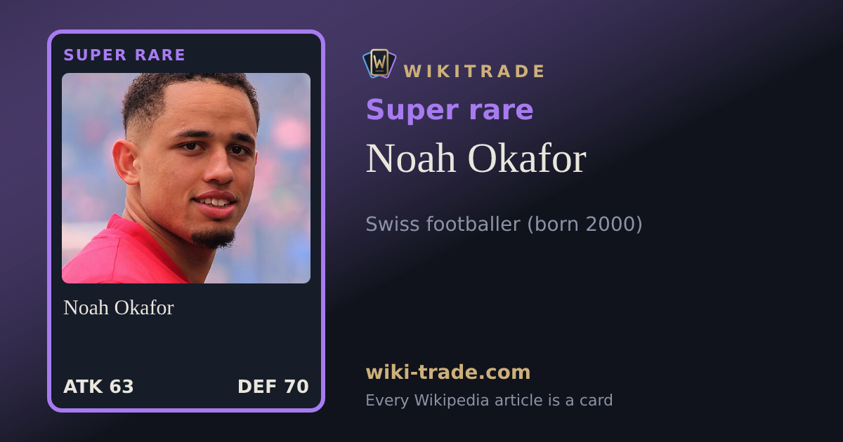 Noah Okafor — Super rare card